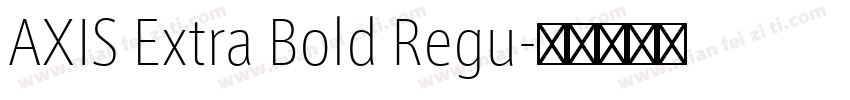 AXIS Extra Bold Regu字体转换